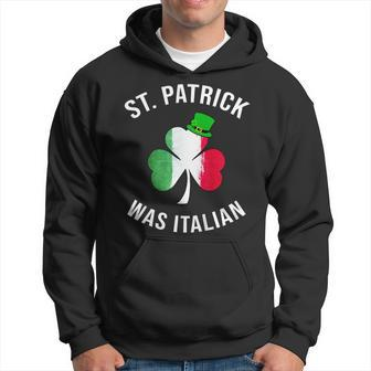 St Patrick Was Italian Shirt | St Patricks Day Hoodie | Mazezy