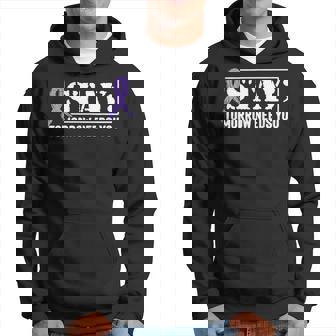 Stay - Tomorrow Needs You Semicolon Suicide Prevention Hoodie - Thegiftio UK