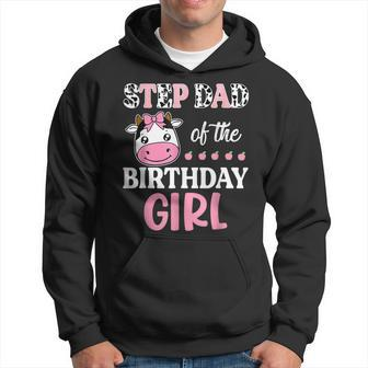Step Dad Of The Birthday Girl Farming Barnyard Birthday Cow Hoodie | Mazezy