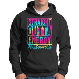 Straight Outta Energy Tie Dye Groovy Bus Driver Life Hoodie | Mazezy