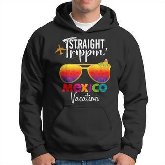 Straight Trippin Mexico Travel Trip Vacation Group Matching Hoodie - Seseable