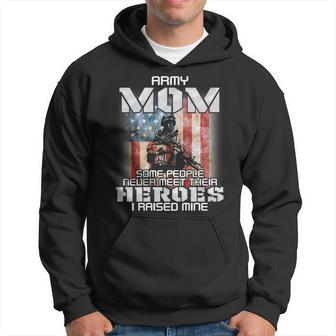 Strongly Soldier Army Mom Their Heroes I Raised Mine Men Hoodie Graphic Print Hooded Sweatshirt - Seseable