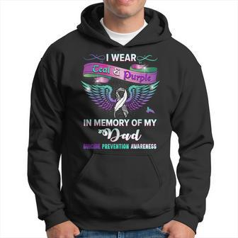 Suicide Prevention Awareness I Wear Teal & Purple For My Dad Hoodie - Thegiftio UK