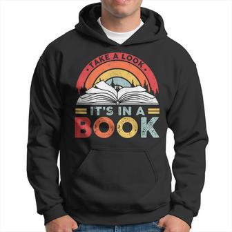 Take A Look Its In A Book Vintage Reading Bookworm Librarian Hoodie | Mazezy