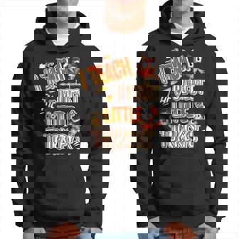 I Teach The Cutest Turkeys Cute Teacher Thanksgiving V3 Men Hoodie - Thegiftio