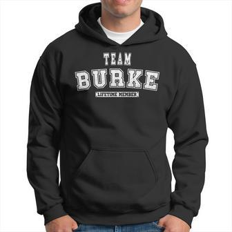 Team Burke Lifetime Member Family Last Name Men Hoodie Graphic Print Hooded Sweatshirt - Seseable