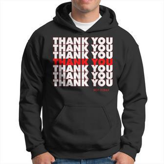 Thank You Have A Nice Day Grocery Bag Tshirt Funny Novelty Hoodie | Mazezy CA