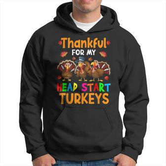 Thankful For My Head Start Turkeys Cute Thanksgiving Teacher Men Hoodie - Thegiftio UK