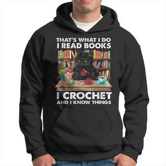 That S What I Do I Read Books Crochet And I Know Things Cat Hoodie - Seseable