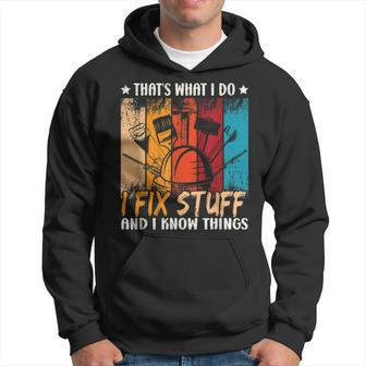 Thats What I Do I Fix Stuff And I Know Things Vintage Dad Hoodie - Seseable