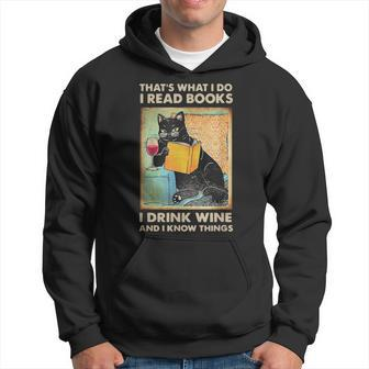 Thats What I Do I Read Books I Drink Wine And I Know Things Hoodie - Seseable