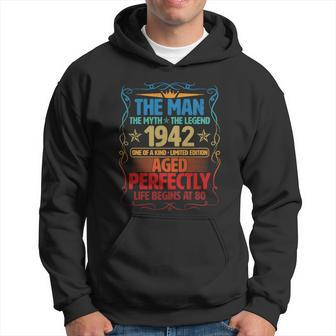 The Man Myth Legend 1942 Aged Perfectly 80Th Birthday Hoodie - Monsterry CA