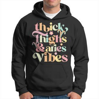 Thick Thighs Aries Vibes March April Birthday Groovy Zodiac Hoodie | Mazezy