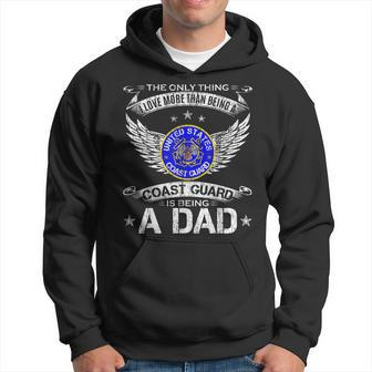 The Only Thing I Love More Than Being A Us Coast Guard Dad Men Hoodie - Thegiftio UK