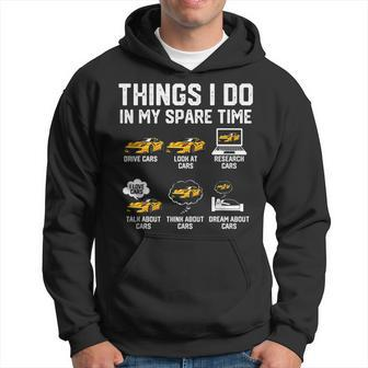 Things I Do In My Spare Time Funny Car Enthusiast Car Lover V25 Hoodie - Seseable