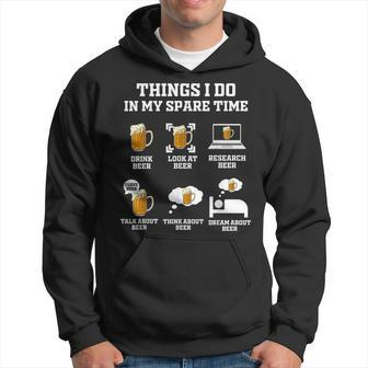 Things I Do In My Spare Time Funny Enthusiast Beer Lover Hoodie - Seseable