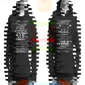 This Is My Its Too Hot For Ugly Christmas Sweaters Hoodie - Thegiftio