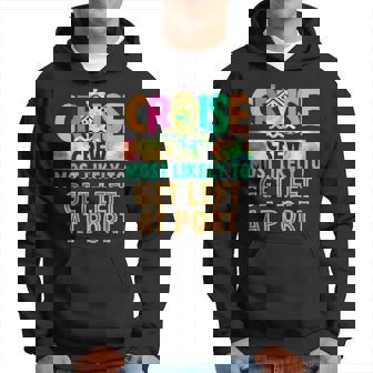 Tie Dye Funny Cruise Crew Most Likely To Get Left At Port Hoodie | Mazezy