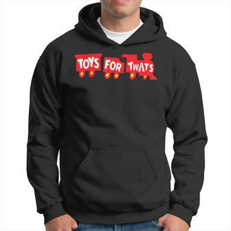 Toys For Twats Gifts For Her Or Him Men Hoodie Graphic Print Hooded Sweatshirt - Seseable