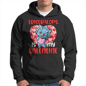Triceratops Is My Valentine Funny Triceratops Valentine Day Hoodie - Seseable