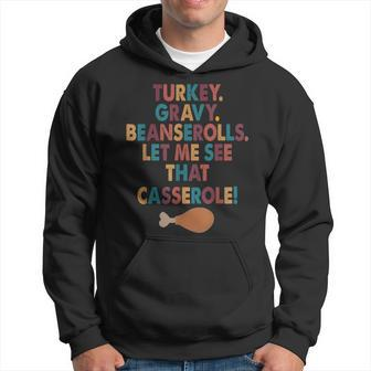 Turkey Gravy Beans And Rolls Let Me See That Casserole V2 Men Hoodie Graphic Print Hooded Sweatshirt - Seseable