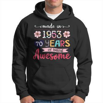 Turning 70 Birthday Decorations Women Made In 1953 70Th Bday Hoodie | Mazezy