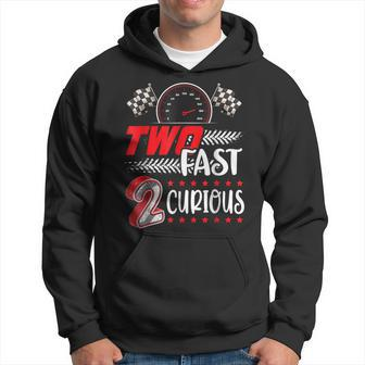 Two Fast 2 Curious Racing 2Nd Birthday Two Fast Birthday Hoodie | Mazezy AU