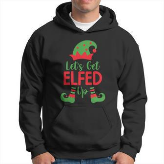 Ugly Christmas Great Gift Lets Get Elfed Up Gift Hoodie - Monsterry UK