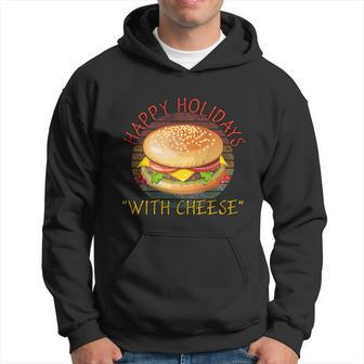 Ugly Christmas Sweater Burger Happy Holidays With Cheese V8 Hoodie - Monsterry AU