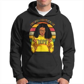 Unapologetically Dope Afro Pride Black History Month Gift Hoodie - Seseable