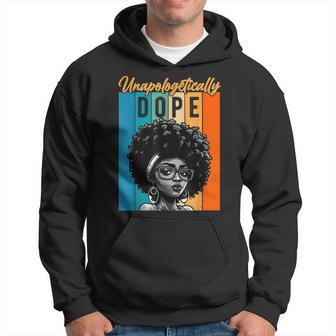 Unapologetically Dope Black Afro Black History Month V3 Hoodie - Seseable