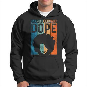 Unapologetically Dope Black Pride Afro Black History Melanin Hoodie - Thegiftio UK