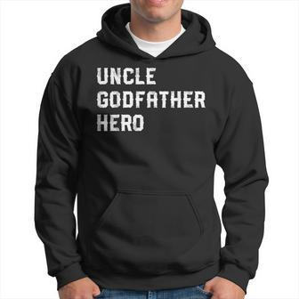 Uncle Godfather Hero Patriotic Gift From Niece Hoodie | Mazezy