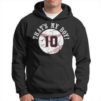 Unique Thats My Boy 10 Baseball Player Mom Or Dad Gifts Hoodie | Mazezy AU