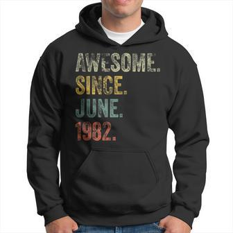 Vintage 1982 40Th Birthday Awesome Since June 1982 Hoodie - Seseable