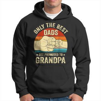 Vintage Great Dads Get Promoted To Grandpa Fist Bump Funny Hoodie - Seseable