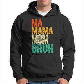 Vintage Ma Mama Mom Bruh Mommy Happy Mothers Day Hoodie | Mazezy