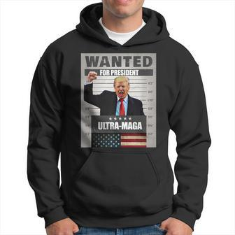 Wanted For President - Trump - Ultra Maga Hoodie | Mazezy