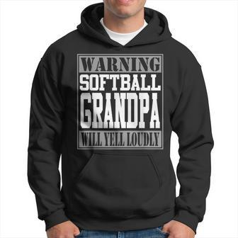 Warning Softball Grandpa Will Yell Loudly Gift Hoodie | Mazezy
