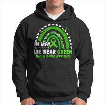 We Wear Green Mental Health Awareness Mental Health Matters Hoodie - Thegiftio UK