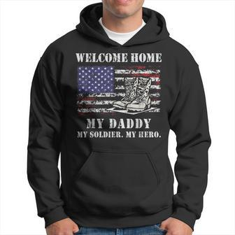 Welcome Home My Daddy Military Dad Soldier Homecoming Retro Hoodie - Seseable