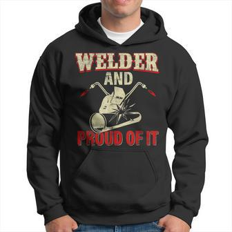 Welder And Proud Of It Welder Funny Welding Welders Lovers Hoodie - Thegiftio UK