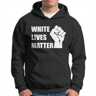 White Lives Matter Fist V2 Hoodie - Monsterry