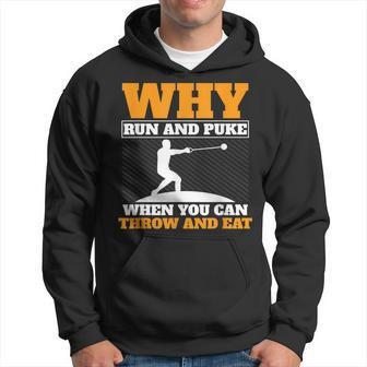 Why Run And Puke Hammer Throw Track And Field Hammer Thrower Hoodie | Mazezy
