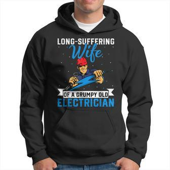 Wife Of A Grumpy Old Electrician - Funny Electricians Wife Hoodie - Thegiftio UK