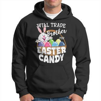 Will Trade Brother For Easter Candy Funny Bunny Hoodie | Mazezy