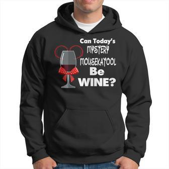 Womens Can Todays Mystery Mousekatool Be Wine - Womens T Men Hoodie Graphic Print Hooded Sweatshirt - Seseable