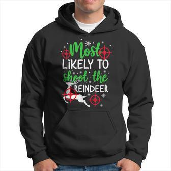 Xmas Most Likely To Shoot The Reindeer Holiday Christmas Men Hoodie Graphic Print Hooded Sweatshirt - Seseable
