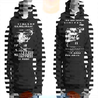 Yes I Smell Like A Cow No I Dont Consider That A Problem Hoodie - Seseable