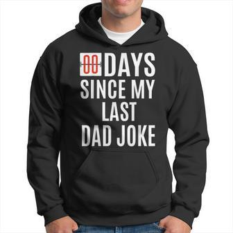 Zero Days Since My Last Dad Joke Funny Fathers Day Gift Men Hoodie - Seseable